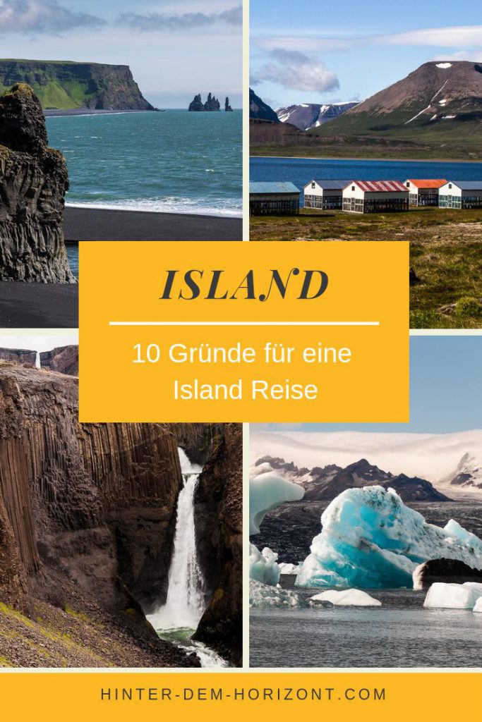Eine Island Reise sollte unbedingt auf deiner Bucket List stehen. Warum? Das zeige ich dir an Hand von 10 Gründen in 10 Bildern.
