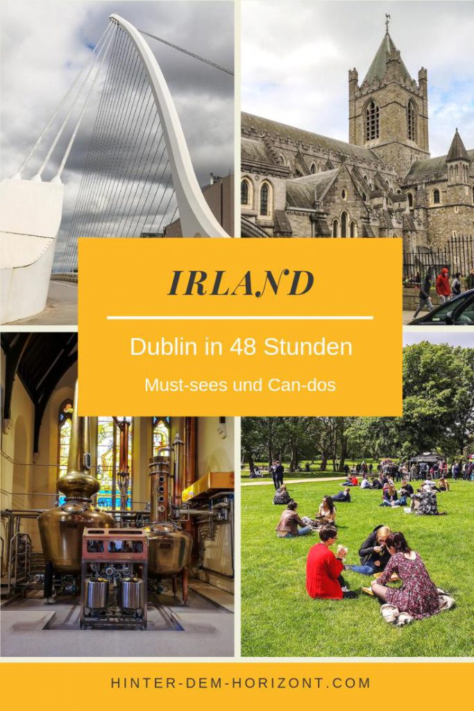 Dublin in 48 Stunden, das kannst du während deines Städtetrips Dublin sehen und erleben. Der Reisebaustein für deine Irland Reise. #Reisetipps #Citytrip
